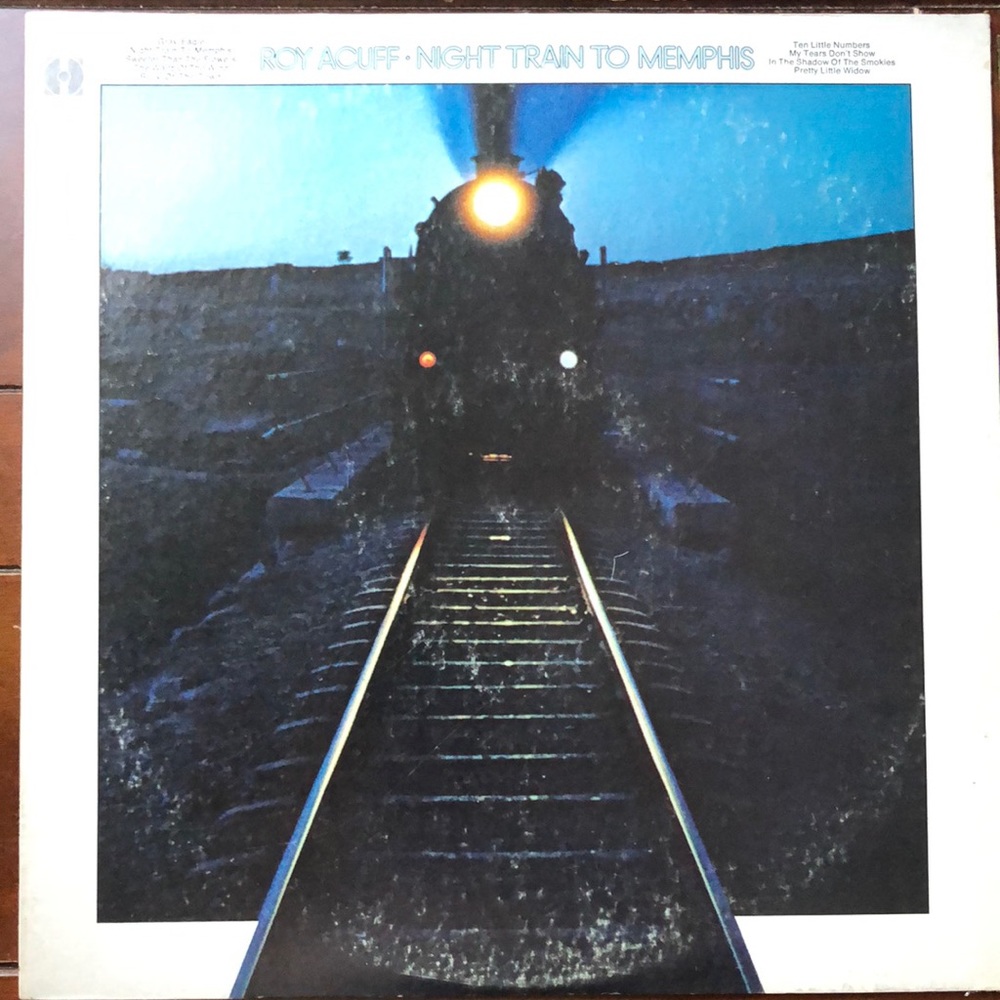 Roy Acuff Night Train To Memphis Vinyl Lp '70
